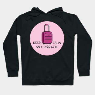 Keep Calm and Carry-On Hoodie